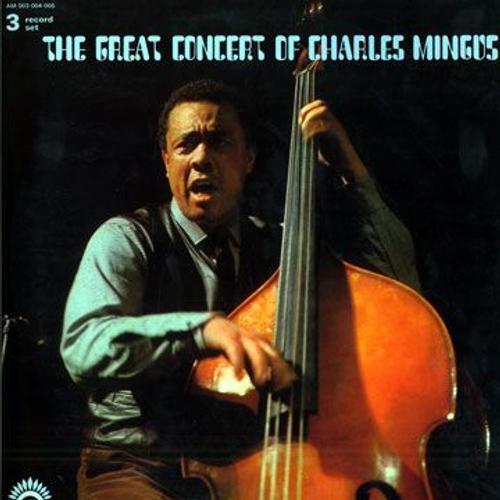 The Great Concert Of Charles Mingus