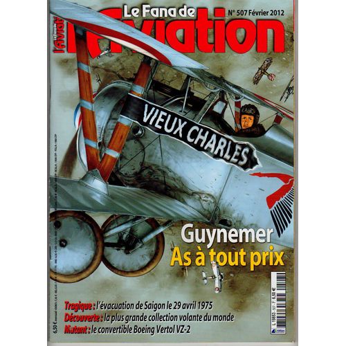 Le Fana De L'aviation 507 : Guynemer As À Tout Prix - Février 2012