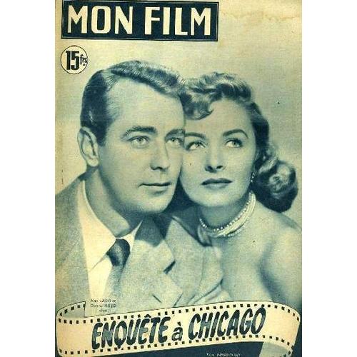 >Mon Film n° 263 du 05/09/1951 "Enquête à Chicago" Alan Ladd et Donna Reed 