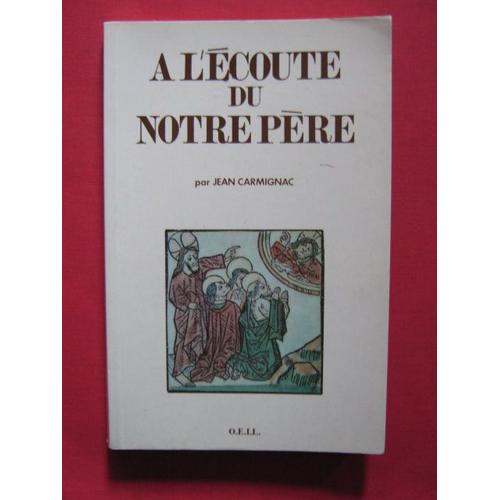 À L'écoute Du «Notre Père»