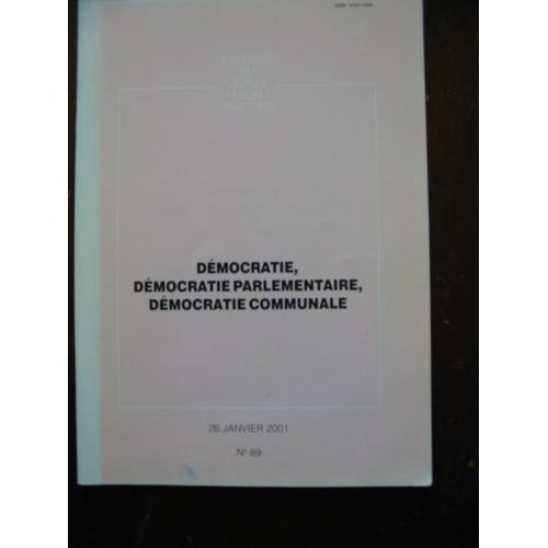 Exposés Du Cercle Léon Trotsky  N° 89 : Démocratie, Démocratie Parlementaire, Démocratie Communale