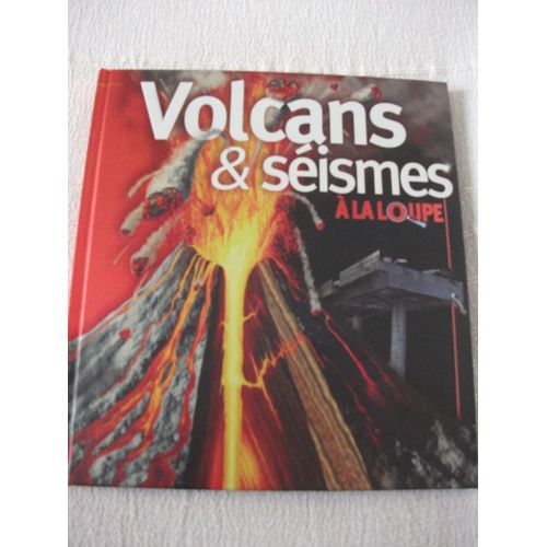 Volcans Et Séismes À La Loupe