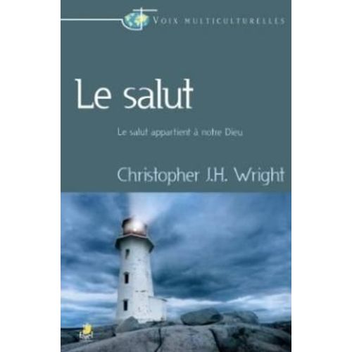 Le Salut - Le Salut Appartient À Notre Dieu