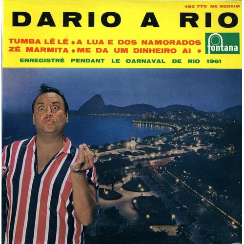 Dario À Rio: Tumba Lê Lê - A Lua E Dos Namorados - Zé Marmita - Me Da Um Dinheiro Ai