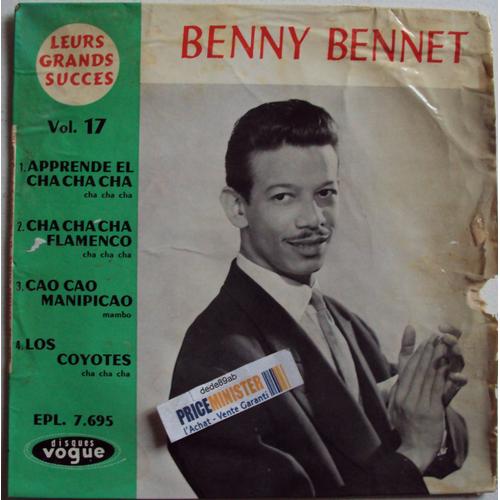 Benny Bennet Vol.17.Apprende El Cha Cha Cha,Cha Cha Cha Flamenco,Cao Cao Manipicao,Los Coyotes.