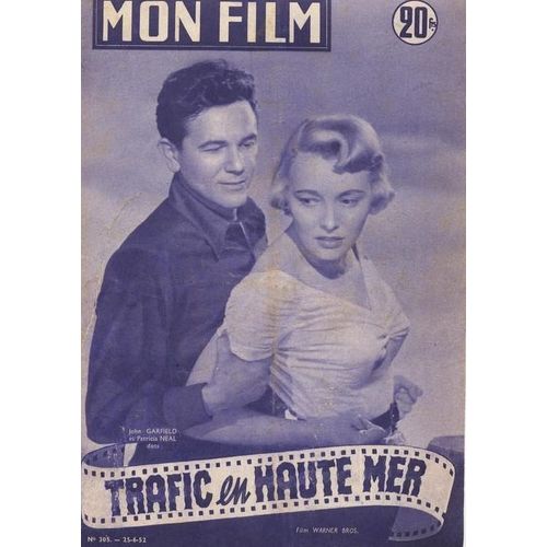 Mon Film 305 Trafic En Haute Mer. J Garfield P Neal S Renant Giselle Pascal Josette Arno Tino Rossi