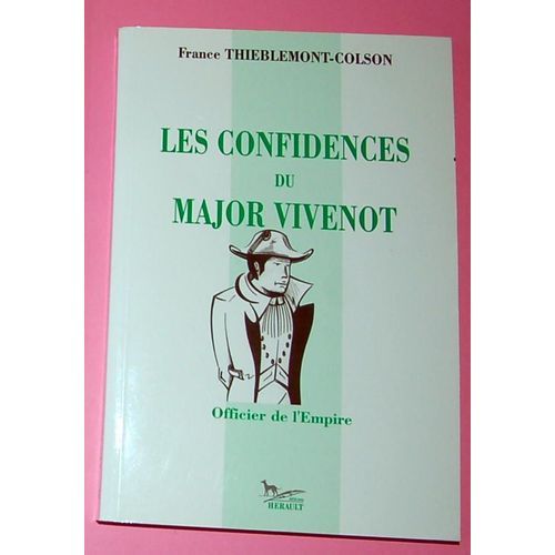 Les Confidences Du Major Vivenot