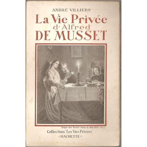 La Vie Privée D'alfred De Musset