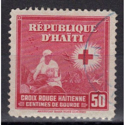 Haiti 1945 : Croix-Rouge Haïtienne : Infirmière Et Soldat Blessé - Timbre 50 C. Rose Carminé Oblitéré