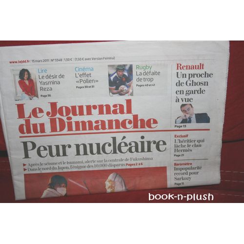 Le Journal Du Dimanche 3348 Du 13 Mars 2011 Peur Nucléaire