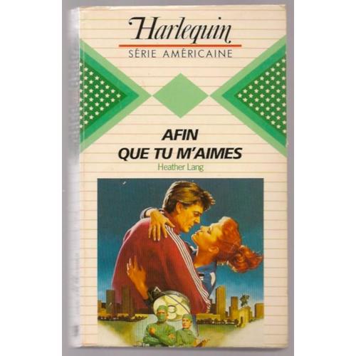 Afin Que Tu M'aimes