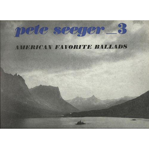 3 - American Favorite Ballads : John Brown's Body, The Girl I Left Behind Me, Oh Mary Don't Youweep, St Louis Blues, Four Nights Drunk, Clementine, Dink's Song, New River Train, Swanee River, ........