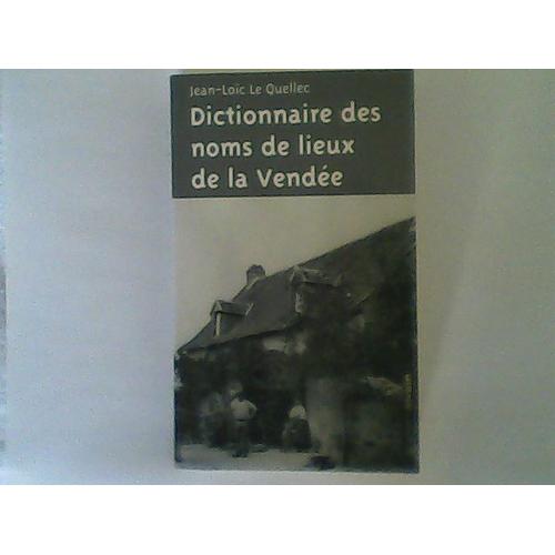 Dictionnaire Des Noms De Lieux De La Vendee