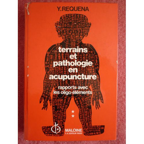 Terrains Et Pathologie En Acupuncture N° 2 - Diagnostic Des Tempéraments Et Pathologie Du Tai Yin