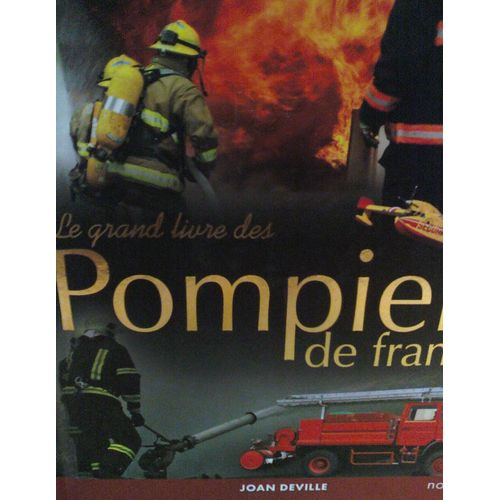 Le Grand Livre Des Pompiers De France