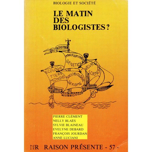 Biologie Et Société - Raison Présente N°57 - Le Matin Des Biologistes ?