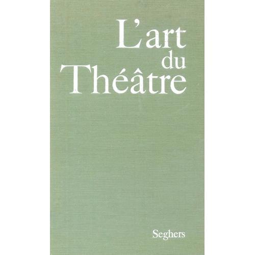 L'art Du Théâtre