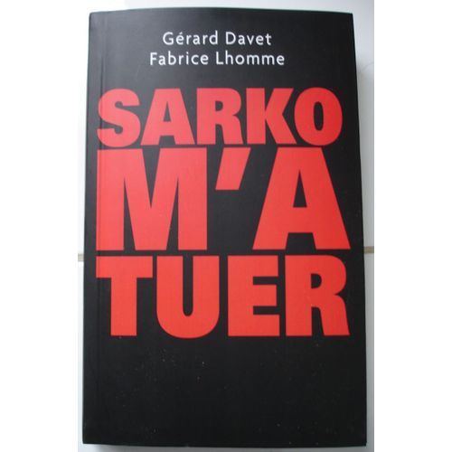 Sarko M'a Tuer
