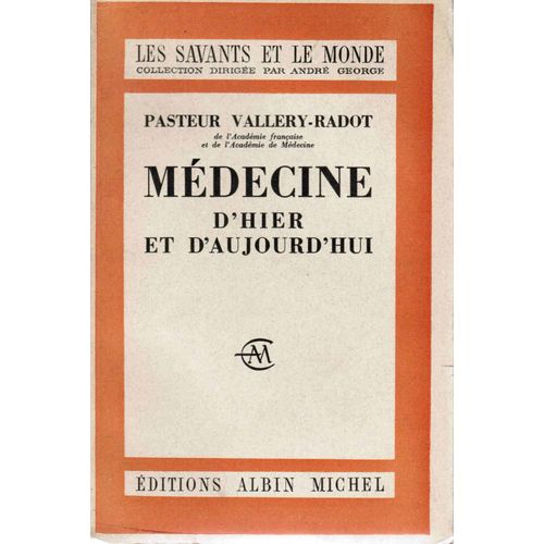 Medecine D'hier Et D'aujourd'hui.