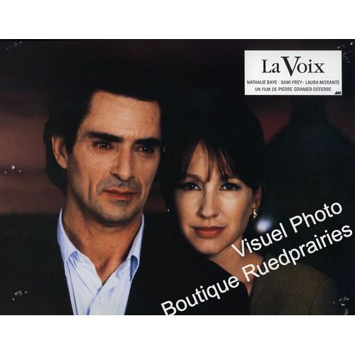 La Voix : Jeu De 8 Photos D'exploitation Cinématographique - Format 21x27,5 Cm - De Pierre Granier-Deferre Avec Nathalie Baye, Sami Frey, Laura Morante, Jean-Claude Dreyfus - 1992