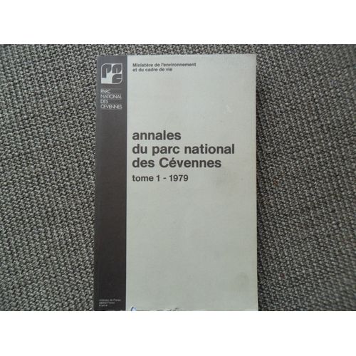 Annales Du Parc National Des Cévennes. Tome 1 - 1979