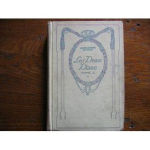 Les Deux Diane Tome 1