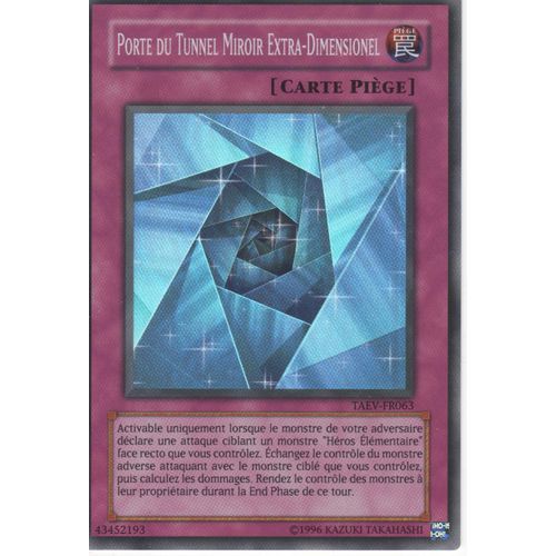 Carte Yu-Gi-Oh! "Porte Du Tunnel Miroir Extra-Dimensionnel" Super Rare Taev-Fr063
