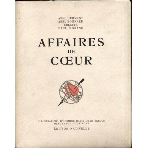 Affaires De Coeur ; Ill. D'hermine David - Jean Berque Deluermoz - Dignimont