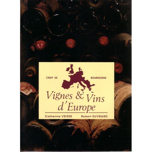 Vignes Et Vins D'europe