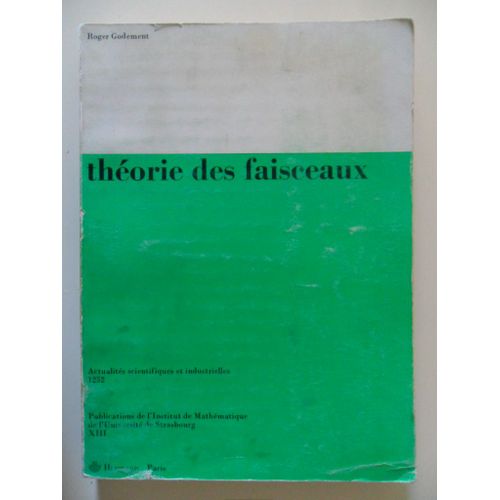 Topologie Algébrique Et Théorie Des Faisceaux (3ème Édition Revue Et Corrigée De 1973)