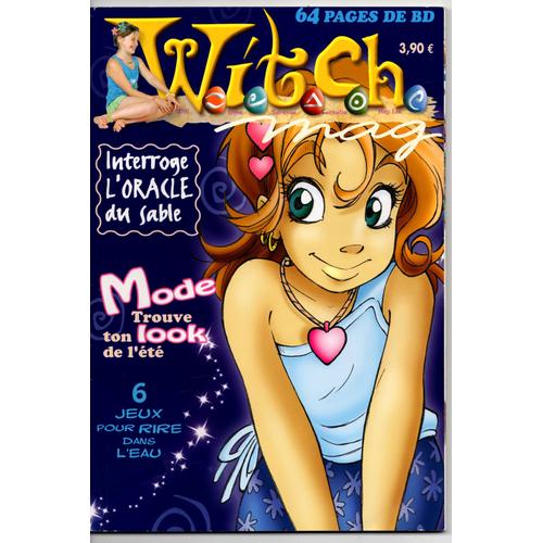 Witch Mag  N° 146 : Mode : Trouve Ton Look De L'été !