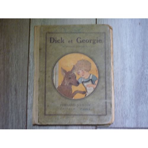 Dick Et Georgie. Album Pour Les Parents Et Pour Le