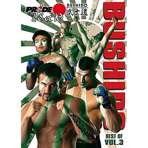 Pride Bushido - Vol. 7, 8 & 10 : Best Of Vol. 3