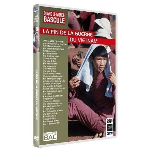 Quand Le Monde Bascule : La Fin De La Guerre Du Vietnam