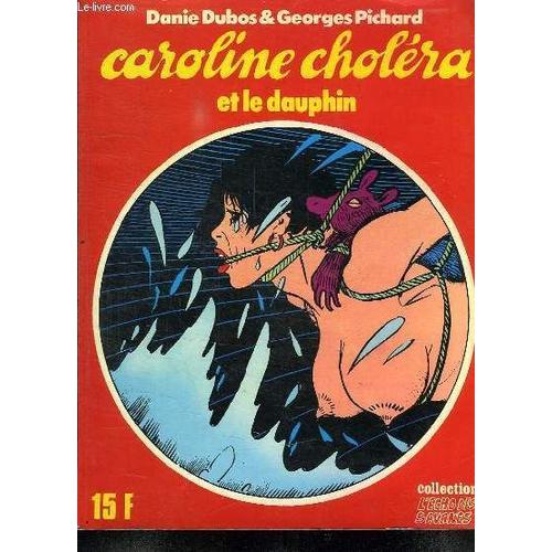 Caroline Cholera Et Le Dauphin.