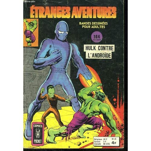 Etranges Aventures N° 48. Hulk Contre L Androide.