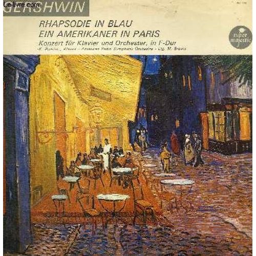 Disque Vinyle 33t Rhapsodie In Blau Ein Amerikaner In Paris
