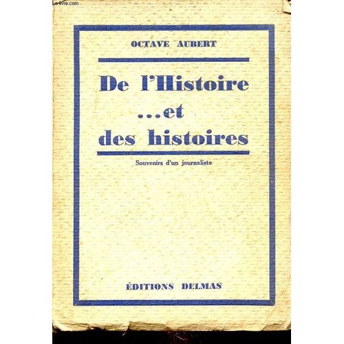 De L Histoire... Et Des Histoires