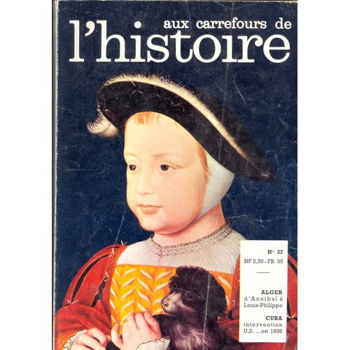 Aux Carrefours De L' Histoire . N° 37 . De Janvier  1961