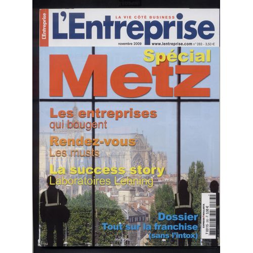 Magasine Magazine Revista L'entreprise Spécial Metz N° 283 Novembre 2009 France
