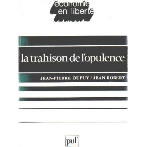La Trahison De L'opulence