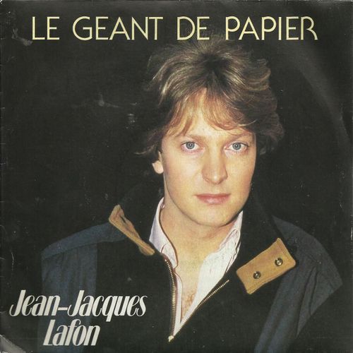Le Géant De Papier (S. Lebel / J. Barnel / J.J. Lafon) 3'11  /  On N'oublie Jamais Vraiment (M. Jouveaux / J. Barnel / J.J. Lafon) 3'22