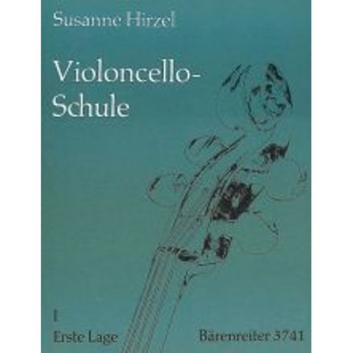 Violoncello-Schule. Lehrgang Für Anfänger Und Fortgeschrittene Bis Zur 7. Lage Violoncello Heft 1