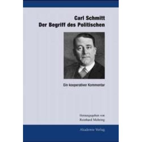 Carl Schmitt: Der Begriff Des Politischen