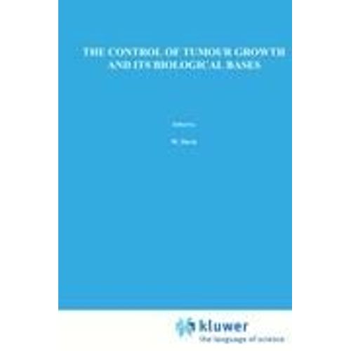 The Control Of Tumour Growth And Its Biological Bases