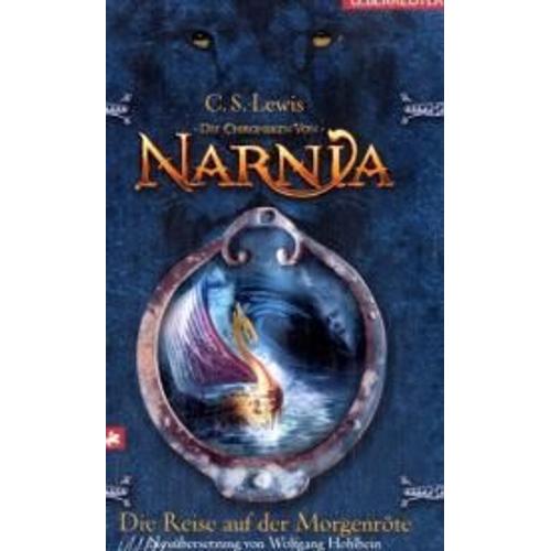 Die Chroniken Von Narnia 05. Die Reise Auf Der Morgenröte