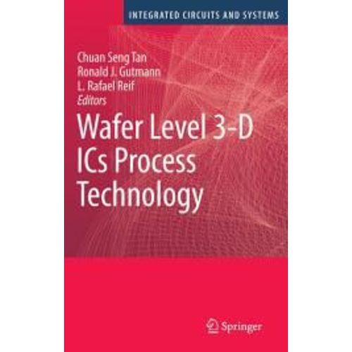 Wafer Level 3-D Ics Process Technology