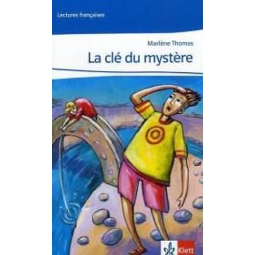 La Clé Du Mystère. Lecture Graduée