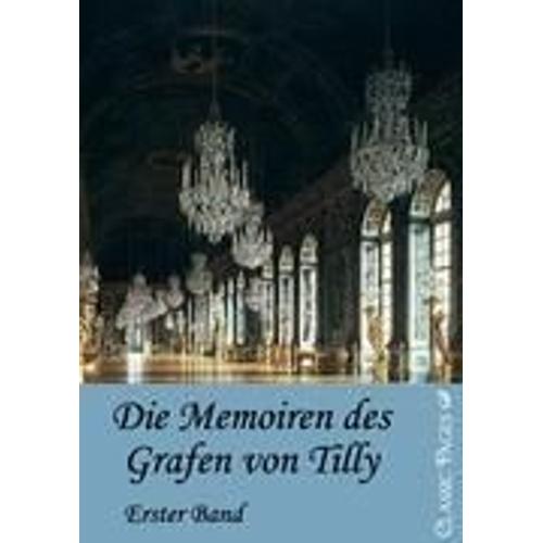 Die Memorien Des Grafen Von Tilly