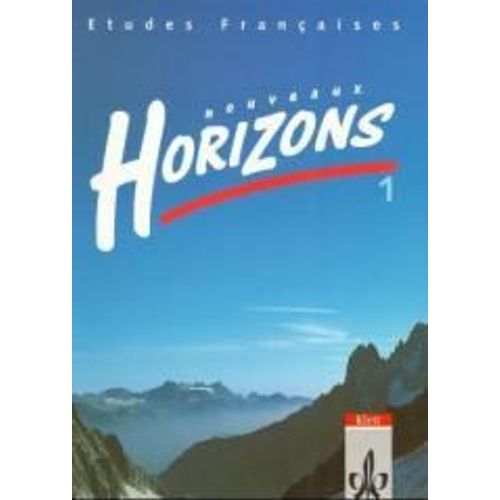 Nouveaux Horizons 1. Schülerbuch
